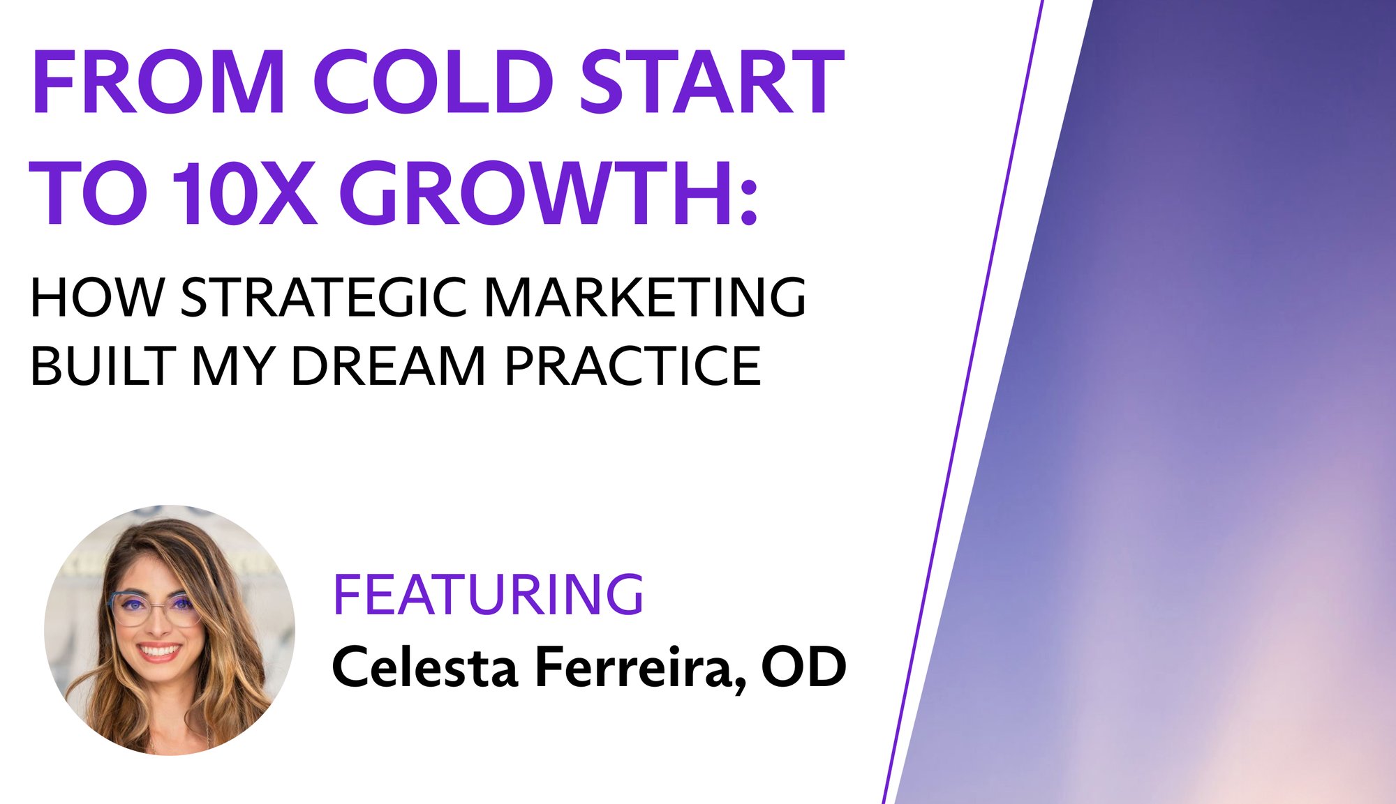 FromColdStartTo10xGrowth-CelestaFerreira-1300x750 FromColdStartTo10xGrowth-CelestaFerreira-1300x750